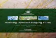 Building Operator Scoping Study - ECO Canada · The Building Operator Scoping Study examined the current labour ... operators by preparing them to operate high performing buildings