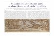 Music in Venetian art: seduction and spirituality · seduction and spirituality ... attested by a number of prints by Giacomo Franco (Figure 3) (and perhaps also by Pozzoserrato’s