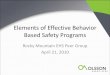 Elements of Effective Behavior Based Safety Programs 4-19-2011.pdf · Elements of Effective Behavior Based Safety Programs ... safety –The more the observation process develops,