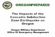 The Impacts of the Cascadia Subduction Zone Earthquake on ... · •After the March 11, 2011 M9.0 Tohoku ... •Cancellation MessageAfter a Distant Tsunami •Re-enter with Caution
