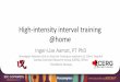 @home High-intensity interval training Trondheim … Aamot, High Intensity... · Cardiac Exercise Research Group (CERG), NTNU Trondheim Norway High-intensity interval training @home