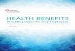 HEALTH BENEFITS - Business Roundtable · America’s employer-sponsored health benefits system is the foundation of health care ... A core element is our global wellness program,