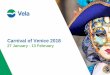 Carnival of Venice 2018 - vela.avmspa.itvela.avmspa.it/sites/default/files/EVENT_CARNEVALE_ENG_2018_0.pdf · Carnival of Venice 2018 special projects Case history Thanks to the experience