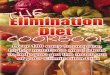 The Elimination Diet Cookbook - Tanith · The Elimination Diet Cookbook Over 100 easy to prepare, highly nutrition meal ideas to help you get the most out of your elimination diet