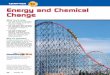 Chapter 16: Energy and Chemical Change - Jayne Heier · 16.1 Energy 489 Objectives • Explain what energy is and distinguish between poten-tial and kinetic energy. • Relate chemical