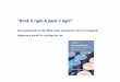 New guidebooks to the IMDG Code operational rules for ... Documents/DG... · “Book it right & pack it tight” New guidebooks to the IMDG Code operational rules for preparing dangerous