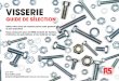 3267 Fasteners Guide 2016 FR v4 - RS Components Internationalimg-europe.electrocomponents.com/euro/img/global/documents/guide... · 3 visserie guide de sÉlection catÉgories et forces