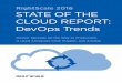 RightScale 2016 STATE OF THE CLOUD REPORT: DevOps Trends · RightScale 2016 STATE OF THE CLOUD REPORT: DevOps Trends Docker Spreads All the Way to Production, Is Used Alongside Chef,