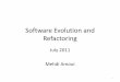 Software Evolution and Refactoring - University of Waterlooa78khan/cs446/lectures/Software... · Distribution of maintenance activities. SE, ... What Makes software hard to Maintain?
