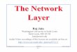 The Network Layer - Washington University in St. Louisjain/cse473-11/ftp/i_4net.pdf · The Network Layer Raj Jain ... IPv4 Datagram Format 2. ... 4-20 Washington University in St