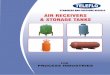 AIR RECEIVERS & STORAGE TANKS · AIR RECEIVERS & STORAGE TANKS FOR ... Radiography tests can be done as per standards and as per clients requirement ... ASME SECTION VIII DIV 1