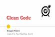 Clean Code - ziemers.de€¦ · - Convention over Configuration Was ist Clean Code? sichtbar professionell ... A Handbook of Agile Software Craftsmanship 8 - nicht als positiv anzusehen