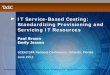 IT Service-Based Costing: Standardizing Provisioning …€¦ · IT Service-Based Costing: Standardizing Provisioning and ... Service-based costing, or service valuation, ... Service