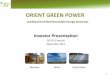 ORIENT GREEN POWER · Finalised turnkey contract with Suzlon for 50 MW in Gujarat which would be commissioned in Q1 FY 2013 ... Maharashtra 80 Q1 FY13 80 To review based on 