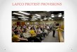 LAFCO PROTEST PROVISIONS .LAFCO PROTEST PROVISIONS ... protest and election proceedings if initiated