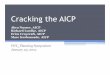 Cracking the AICP (2013.01.23) - NCTAPA – Making the AICP AbraNusser, AICP Richard Luedke, AICP Erica Craycraft, AICP Marc Kurbansade, AICP FNT 3Planning Symposium January 23, 2013