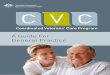CVC - Coordinated Veterans' Care Program - A Guide for ... · About the CVC Program The Department of Veterans’ Affairs (DVA) new Coordinated Veterans’ Care Program (known as