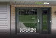 2018 STORM DOORS - s3.amazonaws.com · piano hinge SPECTRUM STORM ... Optional full screen with horizontal stabilizer bar available for all Decorator doors. Pg. 178 ProVia ... Modern