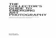 THE COLLECTOR’S GUIDE TO EMERGING ART … · the collector’s guide to emerging art photography curated by alana celii, jon feinstein & grant willing introduction by ruben natal–san