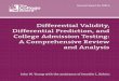 Differential Validity, Differential Prediction, and ... · Differential Validity, Differential Prediction, and College Admission Testing: A Comprehensive Review and Analysis John