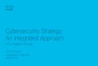 Cybersecurity Strategy: An Integrated Approach - cisco.com · Social Engineering Outsourcing Internet ... Cisco Confidential Cisco Trust Anchor Module (TAm) ... Anti-Theft & Anti-Tamper