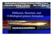 Diffusion, Reaction, and Biological pattern formationkeshet/MCB2012/SlidesLEK/Lect10.pdf · Reaction" Diffusion" A! B! g=0! f=0! A! x! ... The Chemical Basis of Morphogenesis, 