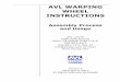 AVL WARPING WHEEL INSTRUCTIONS Wheel Instructions 2010.pdf · AVL Warping Wheel The AVL Warping Wheel is a product that will help ... wheelchairs to weavers over 6’ tall. ... Use