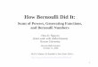 How Bernoulli Did It - Rowan Universityusers.rowan.edu/~nguyen/talks/Appell Sequences Bernoulli... · How Bernoulli Did It: Sums of Powers, ... Bernoulli’s formula 11 1, , ,