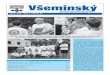 červen 2013 • Číslo 2 • Ročník XV. - obecvsemina.euobecvsemina.eu/wp-content/uploads/2016/06/vseminsky-zpravodaj-2013... · Chovanec František 70 let Tomšů Jana 71 let