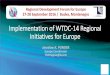 Implementation of WTDC-14 Regional Initiatives for Europe · Implementation of WTDC-14 Regional ... Monitoring of the quality of services and consumer protection. ... •Case studies