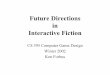 Future of Interactive Fiction - Northwestern forbus/c95-gd/lectures/IF_   â€“ Various branching