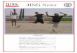 JING Ne ws JING News - JING Institute of Chinese Martial ... · JING Ne ws Volume 1, Issue 2 Summer 2007 JING News Contents ... “lower stances” and her favorite move is the Black