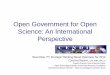 Open Government for Open Science: An International Perspective · Open Government for Open Science: An International Perspective ... Europeana, digital libraries ... This 4-year project