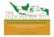 Pemindahan Ibu Kota ke Kalimantan ... - VISI INDONESIA 2033 · Usulan agenda pemindahan ibu kota ke Kalimantan -sebagai bagian dari isi Visi Id iIndonesia 2033- bk lhbukanlah idereaktif