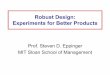Robust Design: Experiments for Better Productsdspace.mit.edu/.../0/robust_design.pdf · Robust Design and Quality in the Product Development Process PlanningPlanning Concept. Development