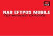 NAB EFTPOS MOBILE Terminal Guide · 2 NAB EFTPOS Mobile Terminal Guide ... Set Up the Terminal For Broadband Internet Via Ethernet ... a selected option highlighted or to accept data