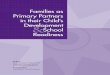 Families as Primary Partners in their Child's Development ... · Families as Primary Partners in their Child’s Development and School Readiness 3 HOW TO USE THE TOOL KIT Parents