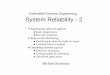 Embedded Systems Engineering System Reliability - 2hesabu.net/cm0605/assets/ra/B09.pdf · Embedded Systems Engineering System Reliability - 2 ... Limit use of inheritance, polymorphism