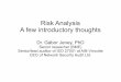 Risk Analysis A few introductory thoughtsmcl.hu/~jeneyg/foliak_JG_2012.pdf · Risk Analysis A few introductory thoughts ... the turtle diagram Process name and description ... PDCA