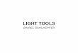 LIGHT TOOLS - Swissphotonics · Atelier Daniel Schlaepfer 10, côtes de montbenon 1003 Lausanne tél: 021 311 98 16 info@dschlaepfer.com  october 2014