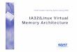 IA32/Linux Virtual Memory Architecture - Binghamton …dforeman.cs.binghamton.edu/~foreman/550pages/VM/ia32-v-linux.pdf · IA32/Linux Virtual Memory Architecture. CS530 ... – implicitly
