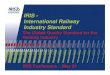 IRIS - International Railway Industry Standard IRIS - International Railway Industry Standard ... IRIS - International Railway Industry Standard ... Work environment