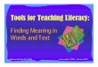 Tools for Teaching Literacy · Tools for Teaching Literacy: Finding Meaning in Words and Text. Colorado Reading First, 2004– Intermediate I CCRA 2 Content Standards