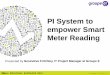 PI System to empower Smart Meter Reading - OSIsoft · Portal e-vision SAP IS-U © Copyright 2012 OSIsoft, LLC. 12 ... technical solution to solve business issues © Copyright 2012