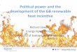 Polical power and the development of the GB renewable … · Energy Policy Group Polical power and the development of the GB renewable heat incenve Richard Lowes Energy Policy Group