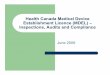 Health Canada Medical Device Establishment Licence … · Health Canada Medical Device Establishment Licence (MDEL) – Inspections, Audits and Compliance June 2009