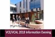 VCE%2FVCAL 2018 Information Evening _ VCAL 2018... · Victorian Certificate of Education (VCE) Terminology VCAA-Victorian Curriculum and Assessment Authority governing body to whom