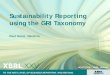 Sustainability Reporting using the GRI Taxonomy - …archive.xbrl.org/25th/sites/.../files/...Report_Using_GRI_Taxonomy.pdf · Sustainability Reporting using the GRI Taxonomy 