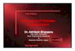 Dynamics of Disease Transmission - SIHFW) … of Disease Transmission.… · Dynamics of Disease Transmission Dr. Akhilesh Bhargava MD, DHA, PGDHRM Prof. Community Medicine & Director-SIHFW,