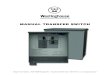 MANUAL TRANSFER SWITCH - Westinghouse · 4 Westinghouse Manual Transfer Switch Thank you for your purchase of a Westinghouse Manual Transfer Switch (WHMTS). This product is designed